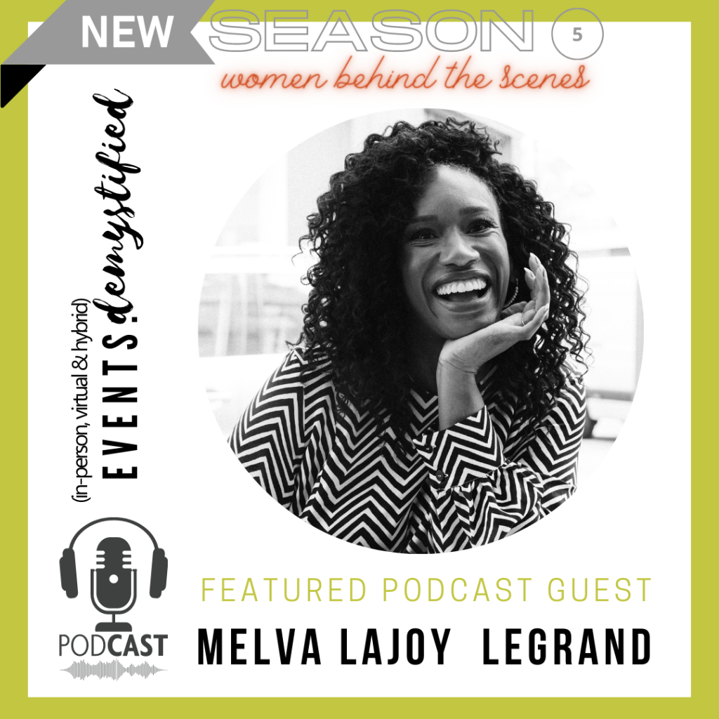 97: The Unglamorous side of events | Lessons Learned the hard way ft Melva LaJoy Legrand